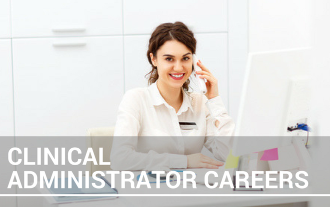 Clinical Administration Careers