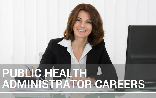 Public Health Administrator Careers
